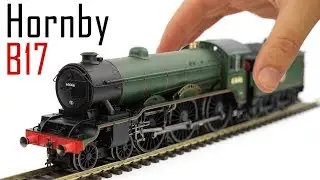 Unboxing the Hornby Class B17