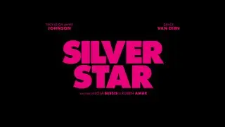 Silver Star (2024) - Bande annonce HD VOST