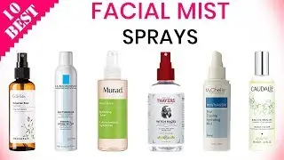 10 Best Facial Mists | top mist, spray, essence, and toner for face and skin care