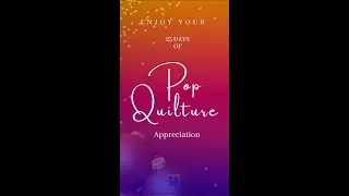Pop Quilture Advent Calendar of Appreciation Day 24