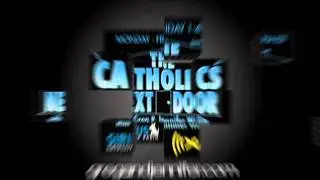 The Catholics Next Door - Spirit Juice Studios