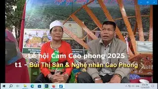 1   hỘI cAM cAO pHONG 2025   B&ugrave;i Thị S&agrave;n h&aacute;t với Nghẹ nh&acirc;n Cao Phong