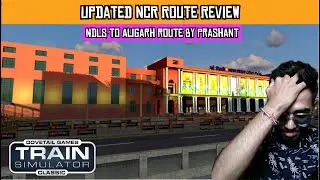 NCR Route New Update Review - NDLS to Aligarh - What's updated | RAILWORKS : INDIAN RAILWAYS | JINGO