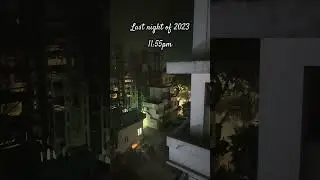 Last night of 2023 city view #viral #shortsfeed #youtubeshorts #2023 #2023last