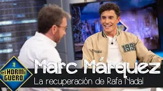 Las palabras de Marc M&aacute;rquez ante la inmediata recuperaci&oacute;n de Rafa Nadal - El Hormiguero