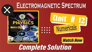 X Physic Unit 12 Electromagnetic waves class 10 matric Numerical Solution