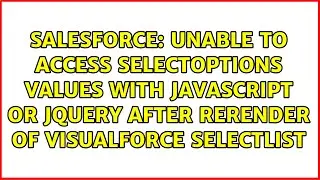 Unable to access selectOptions values with javascript
