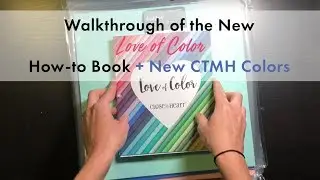 Новые цвета CTMH + обзор НОВОЙ книги &laquo;Любовь к цветам&raquo;