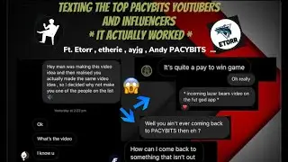I DMed the top 10 pacybits youtubers * it actually worked * || he really said that ? || pacybits 20