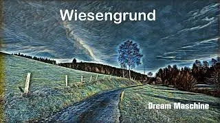 Dream MASCHINE - Wiesengrund