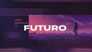 IGLESIA BAUTISTA HOREB / PASTOR JUAN CASTRO / COMO ENFRENTAR TU FUTURO