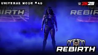 ClashTube Wrestling Presents: REBIRTH | WWE 2K25 Universe Mode Ep 40