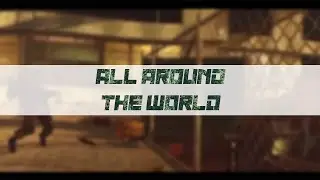 ALL AROUND THE WORLD - by Phara (@E7Community)