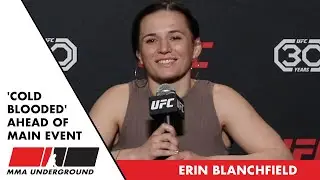 Erin Blanchfield takes 'Cold Blooded' approach to main event with Jessica Andrade
