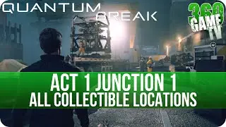 Quantum Break Act 1 Junction 1 Collectibles Locations  (Junction 1 Hardline - PR)