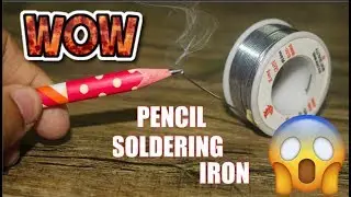 How To Make Easy Soldering Iron - Pencil Life Hacks