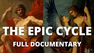 The Epic Cycle and Lost Legends of Ancient Greece | English