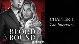 [CHOICES] BLOODBOUND Book 1 Ch. 1 (ALL DIAMOND CHOICE)
