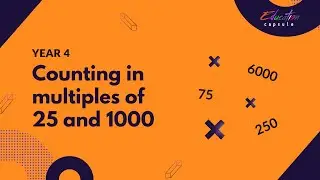 Counting Adventures: Discovering Multiples of 25 and 1000 | Year 4 | Key Stage 2 |
