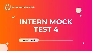 Mock Internship Test-4 Complete Editorial - Problems A to E