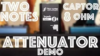 Демонстрация аттенюатора Two Notes Captor 8