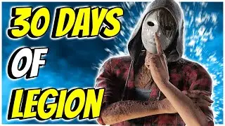 30 дней Легиона — День 1 — Dead by Daylight