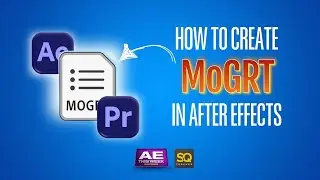 MOGRT Magic: Effortlessly Build & Reuse Custom Motion Graphics Between After Effects & Premiere Pro