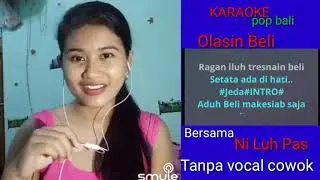 Lagu bali olasin beli duet tanpa vokal cowok