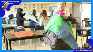 Dymally High School Presents: Mr. Guarin&rsquo;s Hot Air Balloon Science Project! 🔥