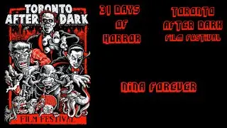 31 Days of Horror - Day 21 - Nina Forever