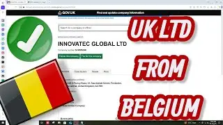 How to Register a UK LTD Company from Belgium in 2025 | UK Company Formation from Belgium in 24 hour
