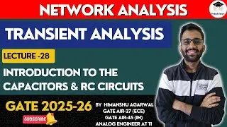 Introduction to the Capacitors & RC Circuits || Network Analysis || GATE 2025-26 || PrepFusion