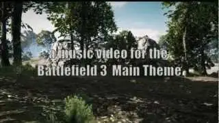 Battlefield 3 Main Theme (Music Video)