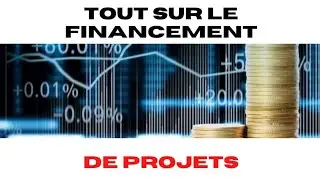 Tout sur le FINANCEMENT DES PROJETS en Afrique