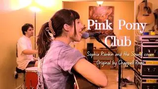 Pink Pony Club - Chappell Roan [ Cover by Sophia Rankin and the Sound ]