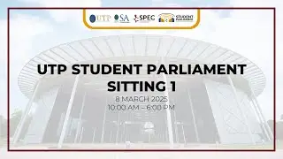 [LIVE] UTP Student Parliament Sitting 1