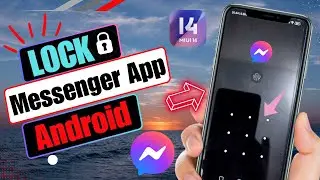 Как заблокировать приложения Messenger на Android | Блокировка приложений Messenger 2024
