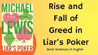 Liar's Poker by Michael Lewis | Book Summary in English