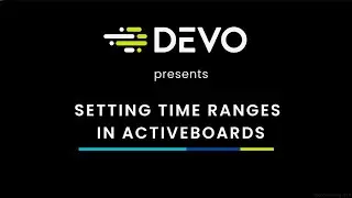 Setting time ranges in Activeboards