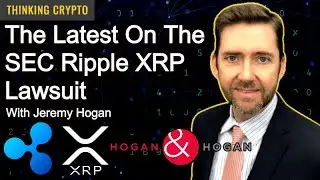 Lawyer Jeremy Hogan Interview - SEC Ripple XRP Lawsuit, Relist XRP, Lawsuit Settlement, Gary Gensler