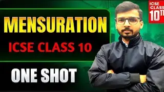 Mensuration One Shot  ICSE Class 10 | ICSE Class 10 Maths Mensuration | ICSE Board Exam 2026