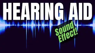 HEARING AID FEEDBACK: Sound Effect for Content Creators #sounddesign #royaltyfree