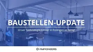 Technologiecenter Update: Neue Maschinen, traumhafter Ausblick & Updates bei AM Pioneers Esslingen