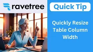 Ravetree Quickly Adjust Column Width