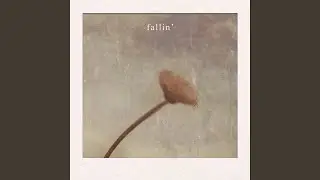 fallin’