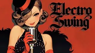 Electro Swing &times; Hard Rock 🔥 Powerful Female Vocal Playlist