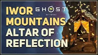 Iwor Mountains Altar of Reflection Location Ghost of Yotei