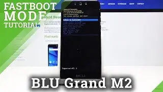 Fastboot Mode in BLU Grand M2 &ndash; Open Fastboot Mode