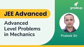 JEE Advanced 2019:  Advanced Level Problems in Mechanics