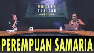 NGULIK ALKITAB #173 - PEREMPUAN SAMARIA